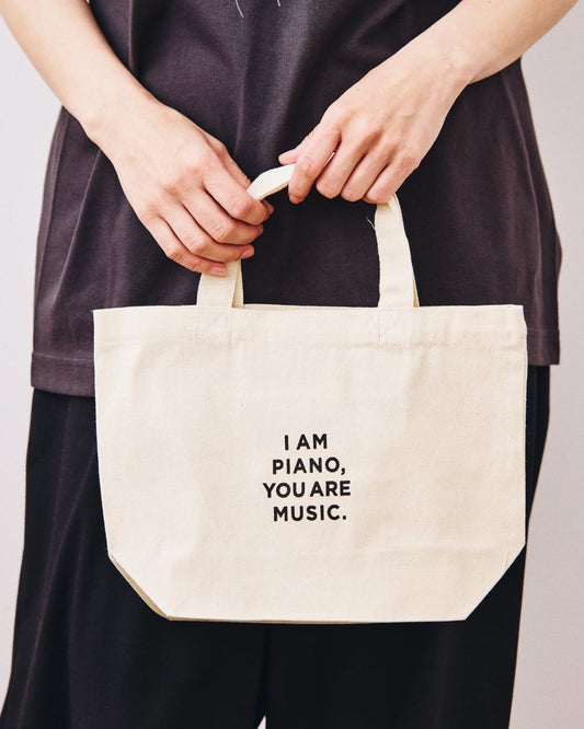 【トートバッグ】 オリジナルデザイン「I AM PIANO, YOU ARE MUSIC.」ミニトート